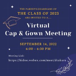 Cap and Gown online parent meeting TODAY